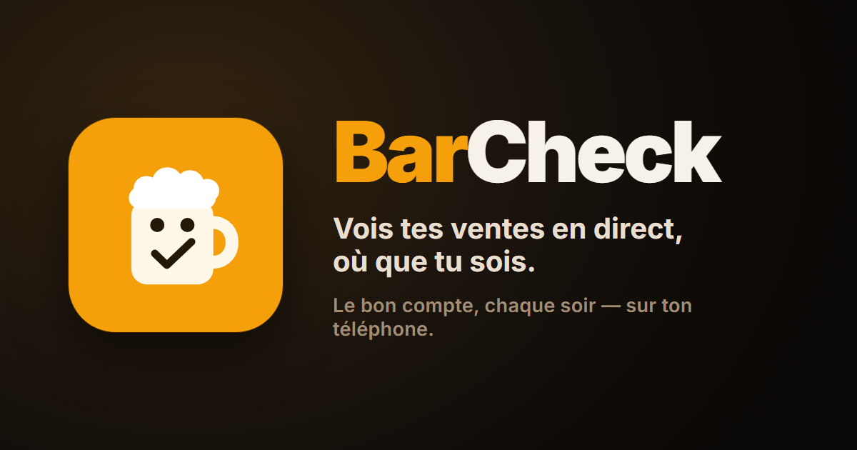 Visuel de marque BarCheck : « Vois tes ventes en direct, où que tu sois. »